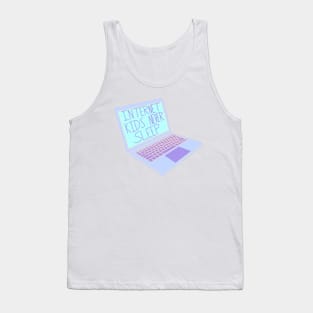 Internet Kids Never Sleep Tank Top